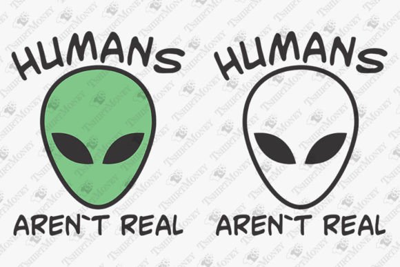 Download Humans Aren't Real Funny Alien Head Face - Premium Resources